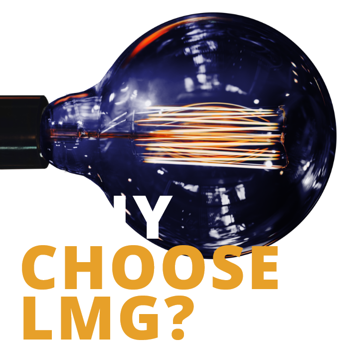 Why Choose LMG!